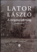 Lator László - A megmaradt világ (dedikált)