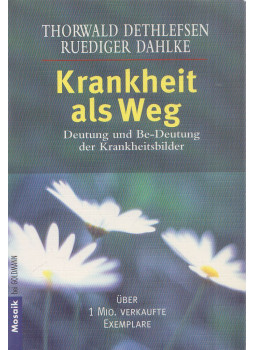 Thorwald Dethlefsen, Rüdiger Dahlke - Krankheit als Weg Thorwald Dethlefsen, Rüdiger Dahlke - Krankheit als Weg, München 1998 antikvár könyv