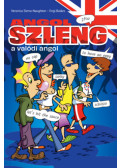 Engi Balázs, Veronica Sierra-Naughton - Angol szleng - A valódi angol