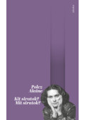 Polcz Alaine - Kit siratok? Mit siratok?