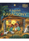 WRIGHT, TOM - A legelső karácsony