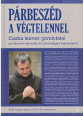 Böjte Csaba,Karikó Éva - Párbeszéd a végtelennel