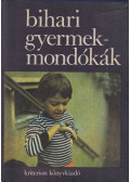 Faragó József,Fábián Imre (szerk.) - Bihari gyermekmondókák