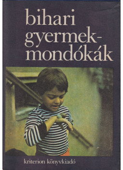 Faragó József, Fábián Imre (szerk.) - Bihari gyermekmondókák Faragó József, Fábián Imre (szerk.) - Bihari gyermekmondókák, Bukarest 1982 antikvár könyv