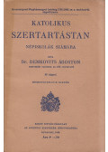 Dr. Demkovits Ágoston - Katolikus szertartástan népiskolák számára