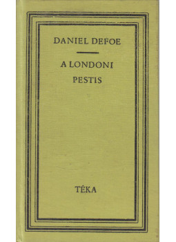 Daniel Defoe - A londoni pestis Daniel Defoe - A londoni pestis, Bukarest 1980 antikvár könyv