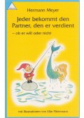 Hermann Meyer - Jeder bekommt den Partner, den er verdient I.