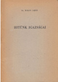 Dr. Bakos Lajos - Hitünk igazságai