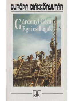 Gárdonyi Géza - Egri csillagok Gárdonyi Géza - Egri csillagok, Budapest 2009 antikvár könyv