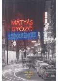 Mátyás Győző - Szökevények
