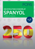 Margareta Görrissen - PONS 250 nyelvtani gyakorlat spanyol