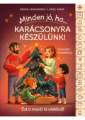 Kádár Annamária, Láng Anna - Minden jó, ha... - Karácsonyra készülünk!