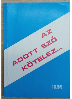 Berta Béla, Sulyán Pál - Az adott szó kötelez... Berta Béla, Sulyán Pál - Az adott szó kötelez..., Budapest 1978 antikvár könyv
