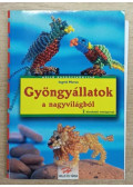 Ingrid Moras - Gyöngyállatok a nagyvilágból