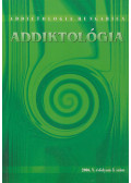Dr. Rácz József (főszerk.) - Addiktológia 2006. V. évfolyam 3. Szám