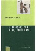 Wehner Tibor - A hazugság és a hiány emlékművei
