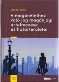 Schultz Márton - A magánélethez való jog magánjogi értelmezése és határterületei