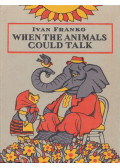 Ivan Franko - When the Animals Could Talk
