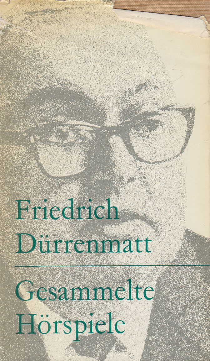 Friedrich Dürrenmatt - Gesammelte Hörspiele