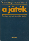 Eigen, Manfred,Winkler, Ruthild - A játék (dedikált)