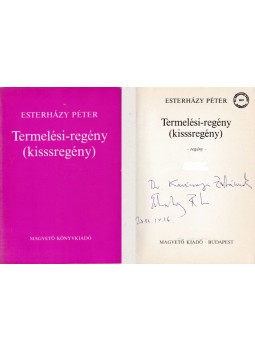 Esterházy Péter - Termelési-regény (dedikált)