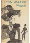 Upton Sinclair - Welt-Ende