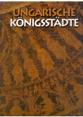 Soltész István; Antall Péter, Gedai Csaba - Ungarische Königsstadte
