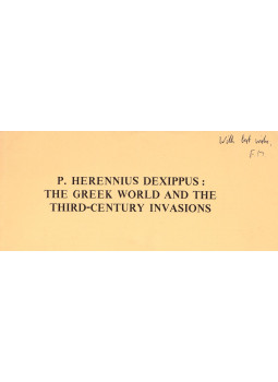 Millar Fergus - P. Herennius Dexippus: The Greek World and the Third-Century Invasions (dedikált)