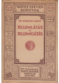 Noszlopi László - Jellemlátás és jellemigézés (dedikált)
