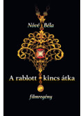 Nóvé Béla - A rablott kincs átka - filmregény