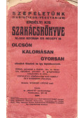 Kiss Károly - Szépéletünk (eubiotikus-vegetárius) erdélyi kis szakácskönyve