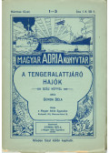 Gonda Béla - A tengeralattjáró hajók.