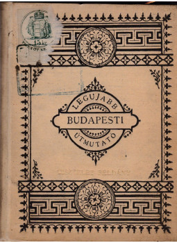Rozsnyai Károly (szerk.) - Legujabb budapesti utmutató Rozsnyai Károly (szerk.) - Legujabb budapesti utmutató, null 0 antikvár könyv