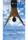 Dan Millman - A békés harcos útja