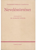 Nagy János,Komlósi Sándor,Bereczki Sándor - Neveléstörténet
