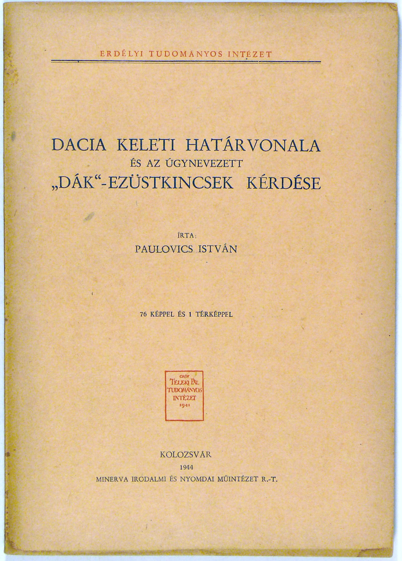 Paulovics István - Dacia keleti határvonala Paulovics István - Dacia keleti határvonala, null 0 antikvár könyv