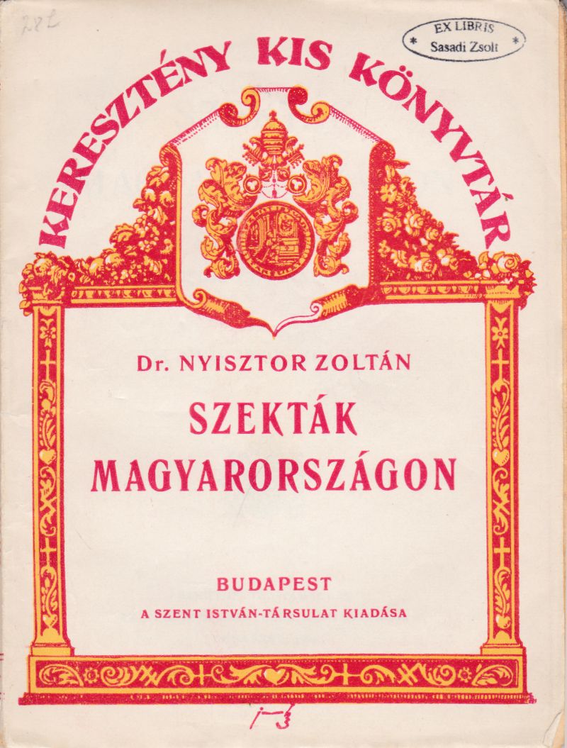 Nyisztor Zoltán - Szekták Magyarországon Nyisztor Zoltán - Szekták Magyarországon, null 0 antikvár könyv