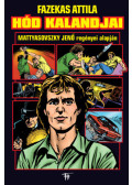 Mattyasovszky Jenő, Fazekas Attila - Hód kalandjai