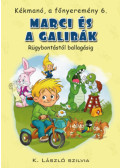 K. László Szilvia - Kékmanó, a főnyeremény 6. - Marci és a galibák