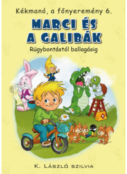 K. László Szilvia - Kékmanó, a főnyeremény 6. - Marci és a galibák K. László Szilvia - Kékmanó, a főnyeremény 6. - Marci és a galibák, null 2025 antikvár könyv
