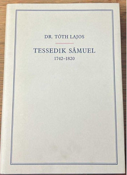 Tóth Lajos - Tessedik Sámuel Tóth Lajos - Tessedik Sámuel, Szarvas 1976 antikvár könyv