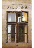Fenyvesi Félix Lajos - A csukott ablak