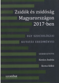 Kovács András,Barna Ildikó - Zsidók és zsidóság Magyarországon 2017-ben