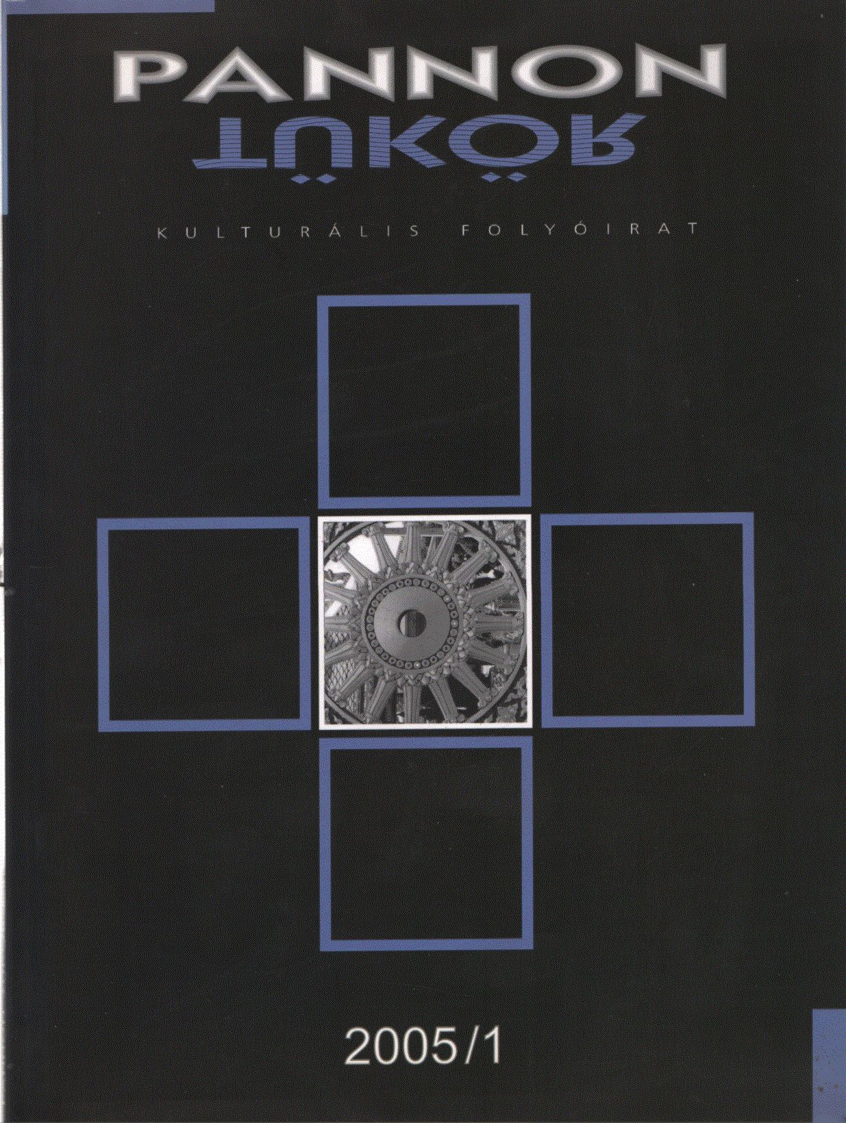 Péntek Imre (szerk.) - Pannon Tükör 2005/1