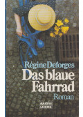Régine Deforges - Das blaue Fahrrad