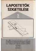Bajkó Béla - Lapostetők szigetelése