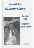 Benedek Pál,Benedek Erzsébet (szerk.) - Benedek Pál válogatott írásai