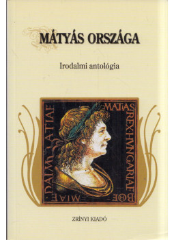 Eszes Máté - Mátyás országa Eszes Máté - Mátyás országa, Budapest 2009 antikvár könyv