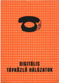Huszti Gábor,Takács György,dr. Sallai Gyula,Wiener József - Digitális távközlő hálózatok (dedikált)