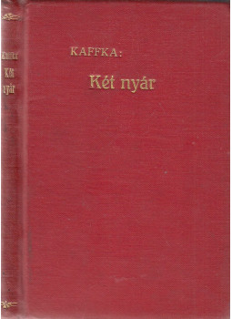 Kaffka Margit - Két nyár Kaffka Margit - Két nyár, Budapest 0 antikvár könyv